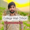 About College Wali Chhori Song